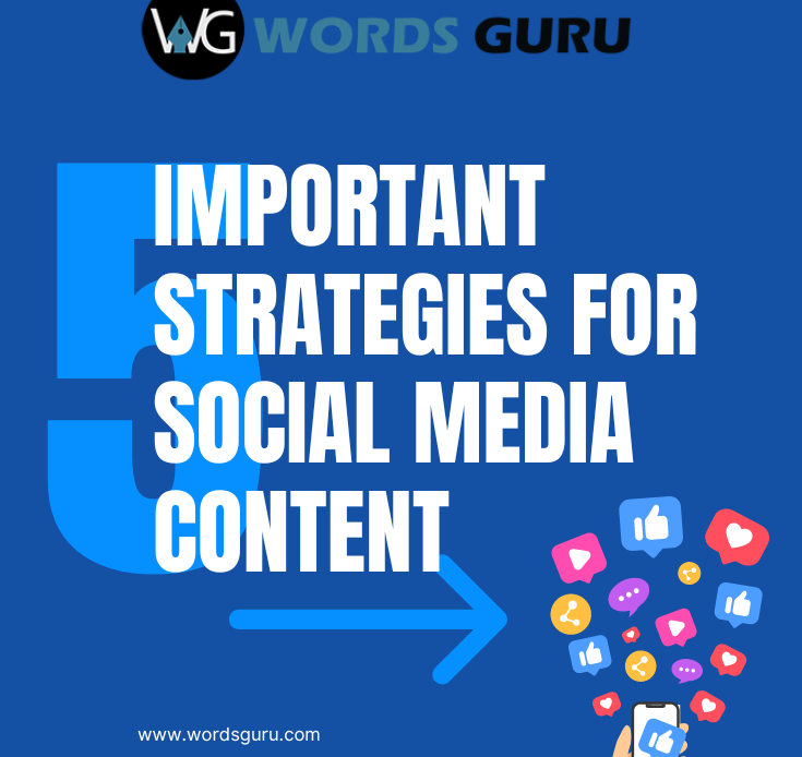 5 Important Strategies for Social Media Content 