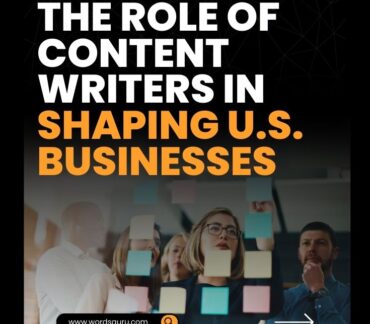 The Role of Content Writers in Shaping U.S. Businesses