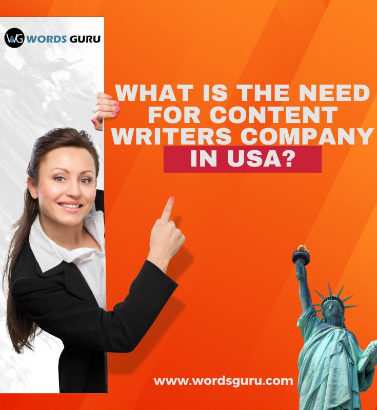 what is the need for content writers company in usa