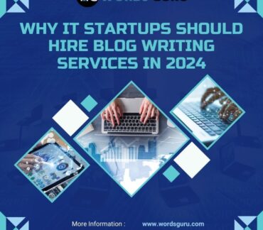 why it startups should hire blog writing services in 2024