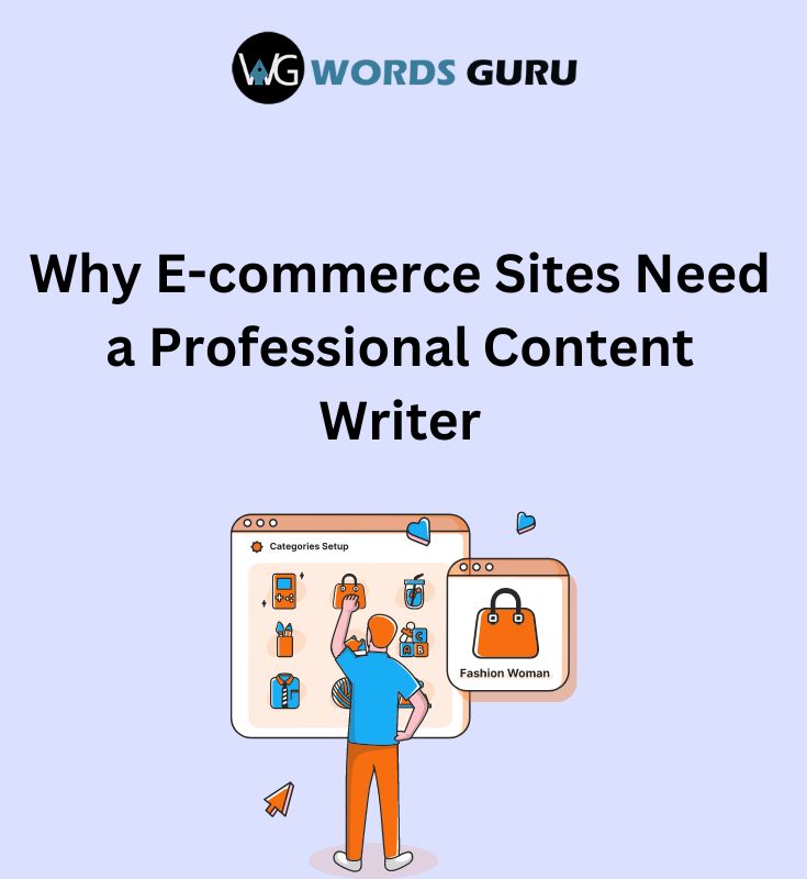 Why E-commerce Sites Need a Professional Content Writer